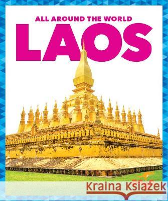 Laos Kristine Mlis Spanier 9781636900117 Pogo Books