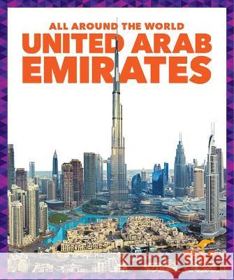 United Arab Emirates Kristine Mlis Spanier 9781636900278 Pogo Books