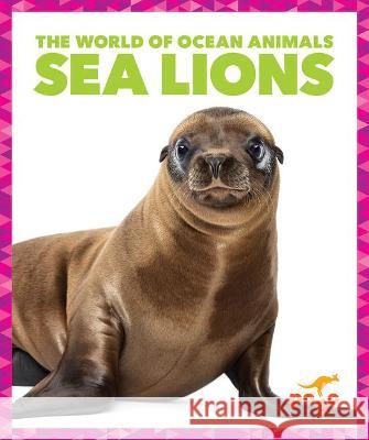 Sea Lions Mari C. Schuh 9781636900698