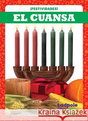 El Cuansa (Kwanzaa) Adeline J. Zimmerman 9781636901305 Tadpole Books