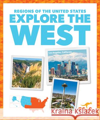 Explore the West Spanier Kristine Mlis 9781636907291