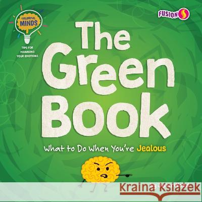 The Green Book: What to Do When You're Jealous John Wood 9781636918785