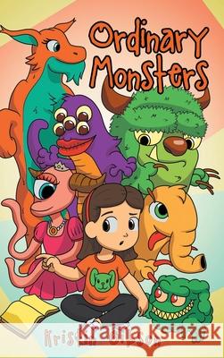 Ordinary Monsters Kristin Gibson 9781636926131 Newman Springs Publishing, Inc.