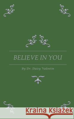 Believe in You Daisy Valentin 9781636926155