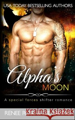 Alpha's Moon Savino Lee Savino 9781636930275 Midnight Romance, LLC