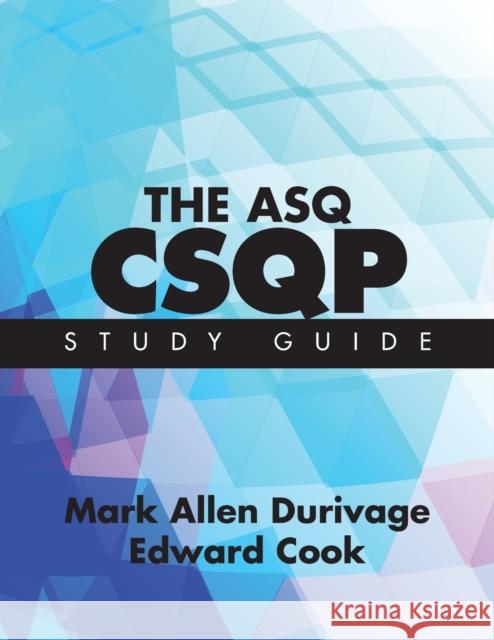 The ASQ CSQP Study Guide Mark Allen Durivage 9781636941295 ASQ Quality Press