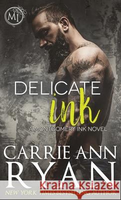 Delicate Ink Carrie Ann Ryan 9781636950129