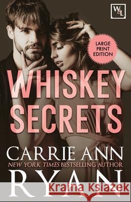 Whiskey Secrets Carrie Ann Ryan 9781636950426 Carrie Ann Ryan