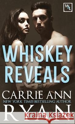 Whiskey Reveals Carrie Ann Ryan 9781636950433 Carrie Ann Ryan