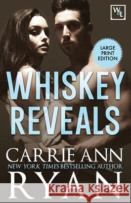 Whiskey Reveals Carrie Ann Ryan 9781636950440 Carrie Ann Ryan