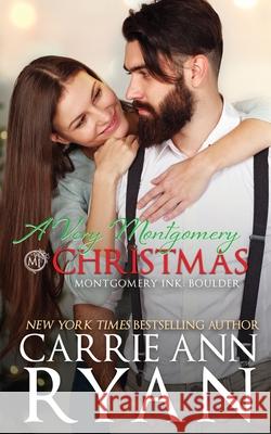 A Very Montgomery Christmas Carrie Ann Ryan 9781636950990 Carrie Ann Ryan