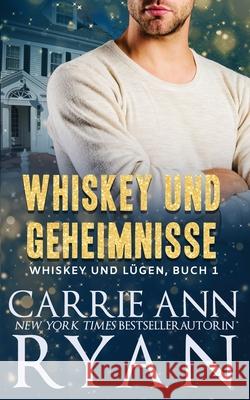 Whiskey und Geheimnisse Carrie Ann Ryan 9781636951768 Carrie Ann Ryan