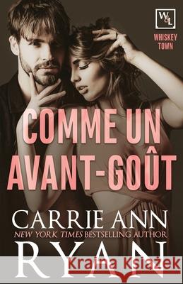 Comme un avant-goût Ryan, Carrie Ann 9781636952079 Carrie Ann Ryan