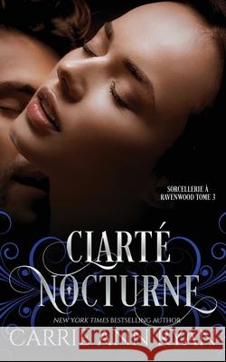 Clarté nocturne Ryan, Carrie Ann 9781636952321 Carrie Ann Ryan