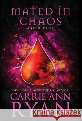 Mated in Chaos Carrie Ann Ryan   9781636952468 Carrie Ann Ryan