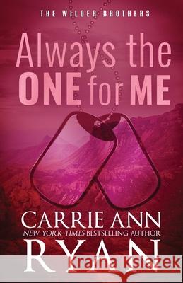 Always the One for Me - Special Edition Carrie Ann Ryan 9781636952628 Carrie Ann Ryan