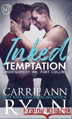 Inked Temptation Carrie Ann Ryan   9781636953908 Carrie Ann Ryan