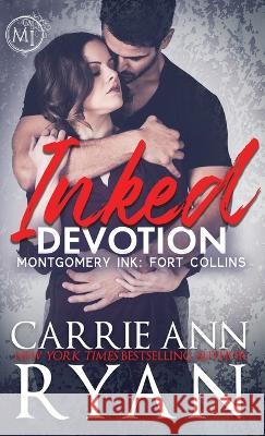 Inked Devotion Carrie Ann Ryan   9781636954035 Carrie Ann Ryan