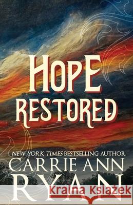 Hope Restored - Special Edition Carrie Ann Ryan 9781636954691 Carrie Ann Ryan