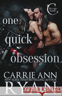 One Quick Obsession Carrie Ann Ryan 9781636955940 Carrie Ann Ryan