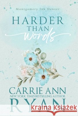Harder than Words Carrie Ann Ryan 9781636957456