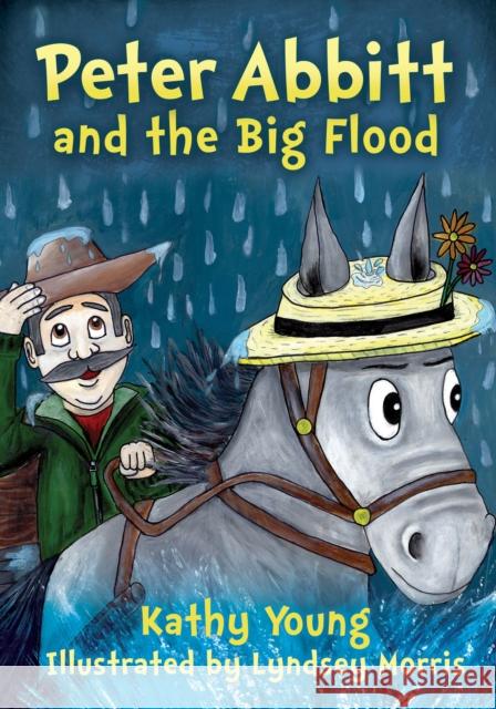 Peter Abbitt and the Big Flood Kathy Young 9781636980232 Morgan James Publishing llc