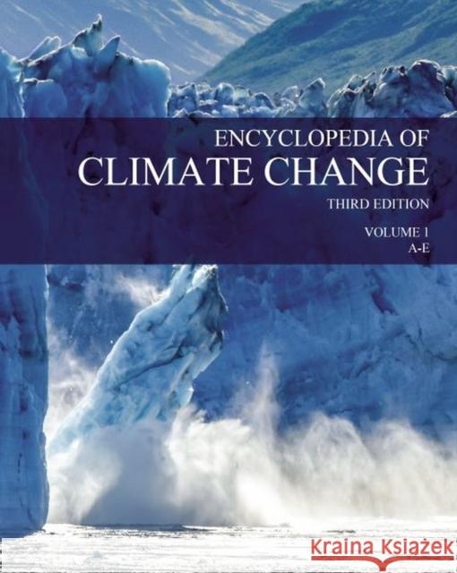 Encyclopedia of Climate Change, Third Edition: Print Purchase Includes Free Online Access Salem Press 9781637003725