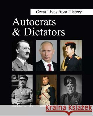 Great Lives from History: Autocrats & Dictators Salem Press   9781637004449 Grey House Publishing Inc