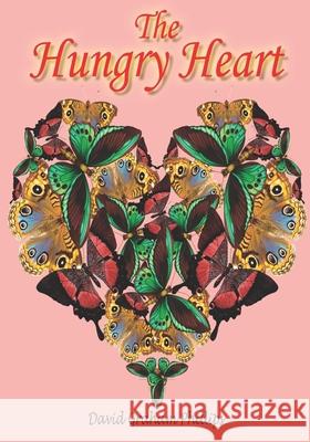 The Hungry Heart David Graham Phillips 9781637031018 Lilliban Arts, LLC