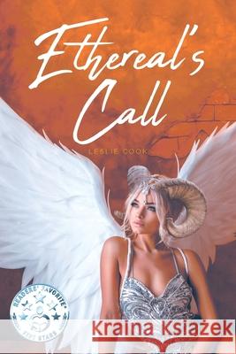 Ethereal's Call Leslie Cook 9781637101551 Fulton Books