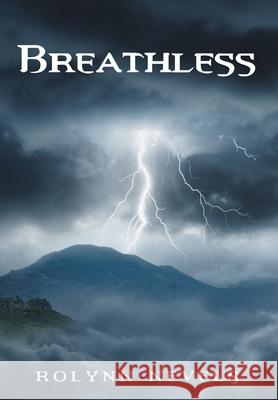 Breathless Rolynn Nevels 9781637104309 Fulton Books