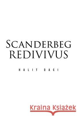 Scanderbeg Redivivus Halit Daci 9781637107461