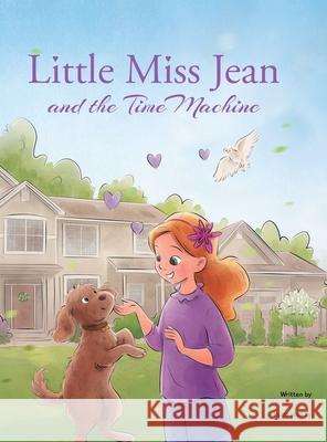 Little Miss Jean and the Time Machine Karri Theis 9781637109946