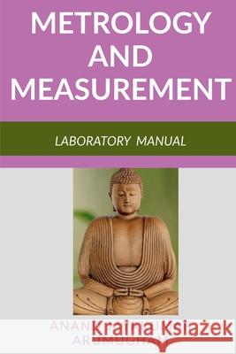 Metrology and Measurement Anand Arumugham 9781637140215