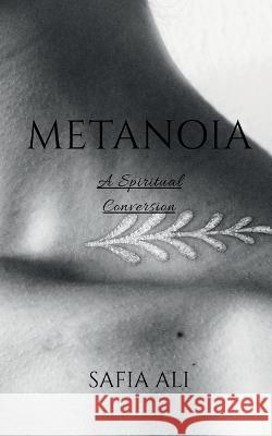Metanoia Safia Ali   9781637143322 Notion Press