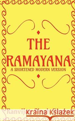 The Ramayana Ranvijay Singh 9781637144749 Notion Press