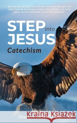 Step into Jesus: Catechism Josephine Victor 9781637147443