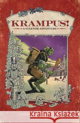 Krampus: A Yuletide Adventure Brian Joines Dean Kotz 9781637150832 Oni Press