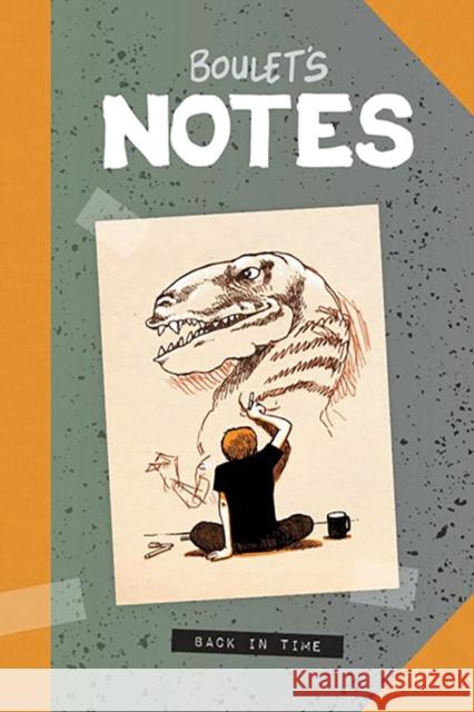 Boulet's Notes: Back In Time Boulet 9781637150986 Oni Press,US
