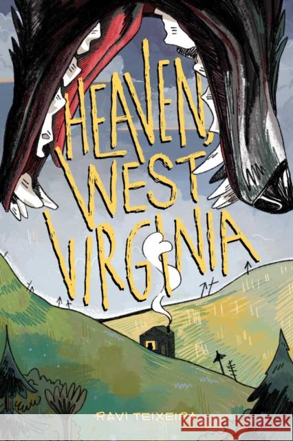 Heaven, West Virginia Ravi Teixeira 9781637158746