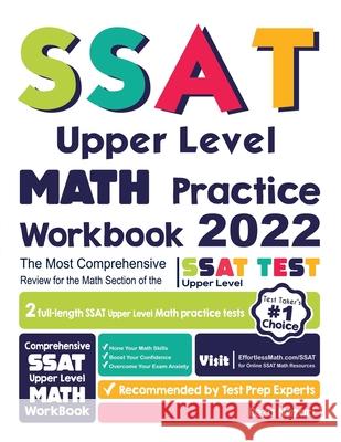 SSAT Upper Level Math Practice Workbook: The Most Comprehensive Review for the Math Section of the SSAT Upper Level Test Reza Nazari 9781637190401 Effortless Math Education