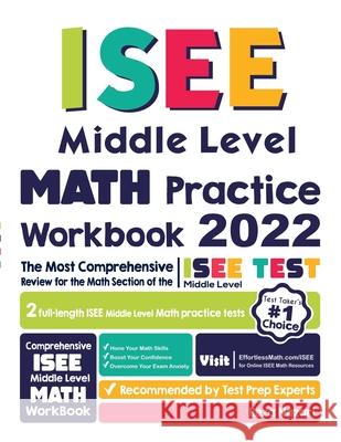 ISEE Middle Level Math Practice Workbook: The Most Comprehensive Review for the Math Section of the ISEE Middle Level Test Reza Nazari 9781637192146