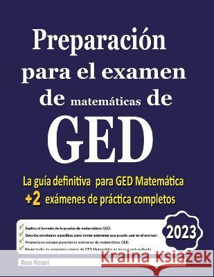 Preparacion para el examen de matematicas de GED: GED matematicas Kamrouz Berenji Reza Nazari  9781637192627 Effortlessmath.com
