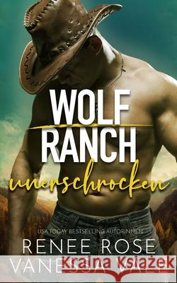 unerschrocken Renee Rose Vanessa Vale 9781637205389 Renee Rose Romance