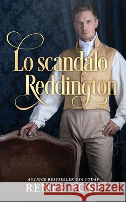 Lo scandalo Reddington Renee Rose 9781637205549 Renee Rose Romance