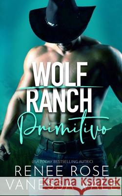 Primitivo Renee Rose Vanessa Vale 9781637205662 Renee Rose Romance