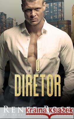 O Diretor Renee Rose 9781637205945