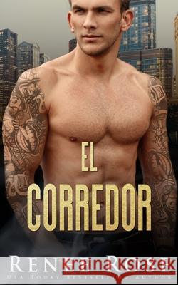 El corredor Renee Rose 9781637206614 Renee Rose Romance