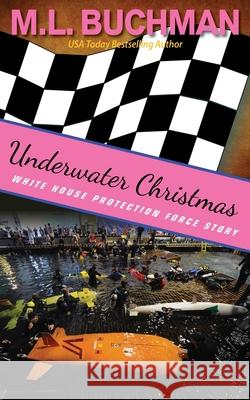 Underwater Christmas: a submarine race romance story M. L. Buchman 9781637210529 Buchman Bookworks, Inc.