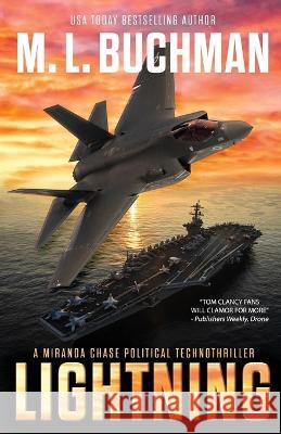 Lightning: a political technothriller M L Buchman 9781637210888 Buchman Bookworks, Inc.